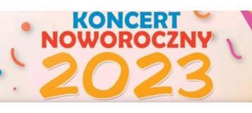 Zobacz: Koncert Noworoczny 2023